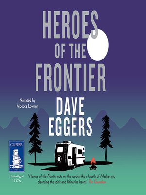 Heroes of the Frontier - Audiobook